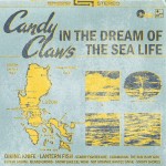 Candy Claws - In The Dream Of The Sea Life